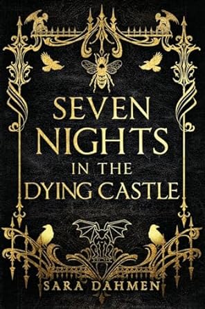 seven nights in the dying castle  sara dahmen 1773741071, 978-1773741079