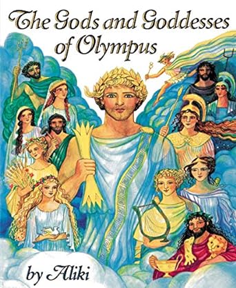 the gods and goddesses of olympus  aliki 0064461890, 978-0064461894