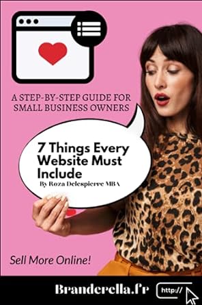a step by step guide for small business owners seven things every website must include sell more online 1st