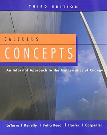 calculus concepts an informal approach to the mathematics of change 3rd edition carpenter latorre, kenelly,