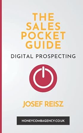 the sales pocket guide digital prospecting 1st edition josef reisz 979-8471586369