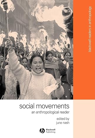 social movements an anthropological reader 1st edition june nash 1405101091, 978-1405101097