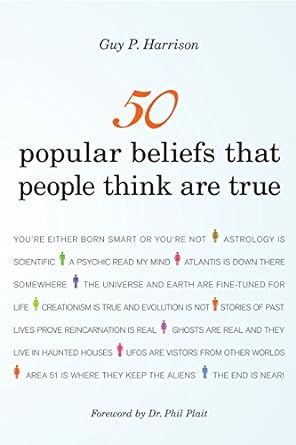 50 popular beliefs that people think are true 1st edition guy p. harrison ,dr. phil plait 1616144955,