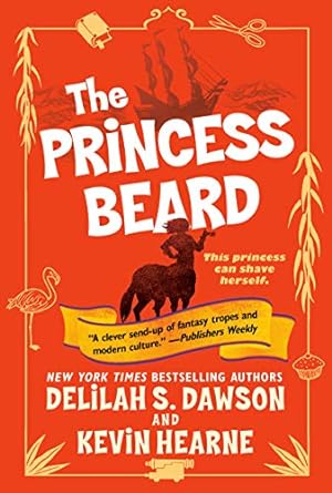 the princess beard the tales of pell  kevin hearne, delilah s. dawson 1524797820, 978-1524797829