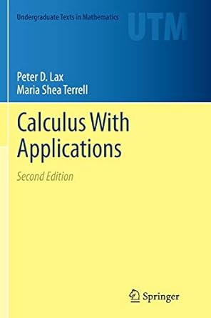 calculus with applications 2nd edition peter d lax ,maria shea terrell 1493936883, 978-1493936885