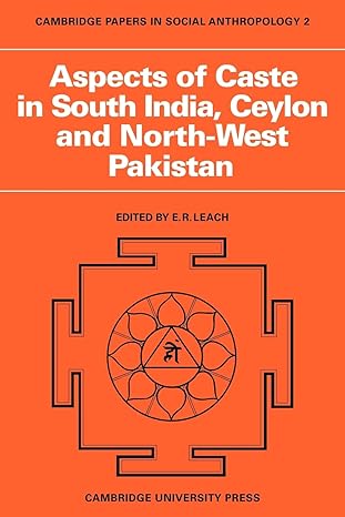 Aspects Of Caste In South India Ceylon And North West Pakistan
