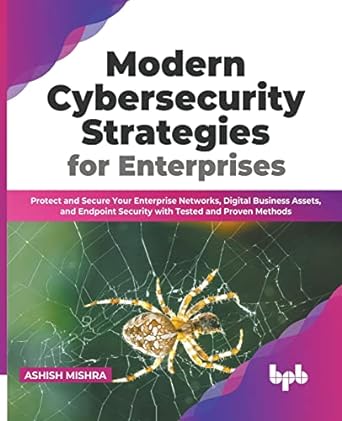 modern cybersecurity strategies for enterprises protect and secure your enterprise networks digital business