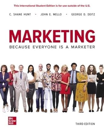 marketing because everyone is a marketer 3rd edition shane hunt ,john mello ,george deitz 1260575934,