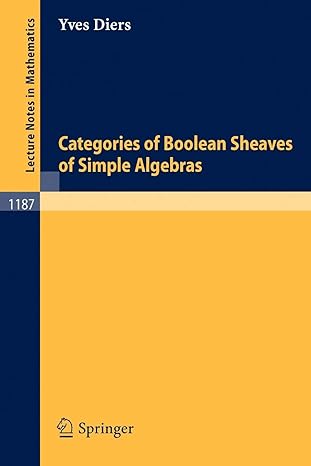 categories of boolean sheaves of simple algebras 1st edition yves diers 3540164596, 978-3540164593