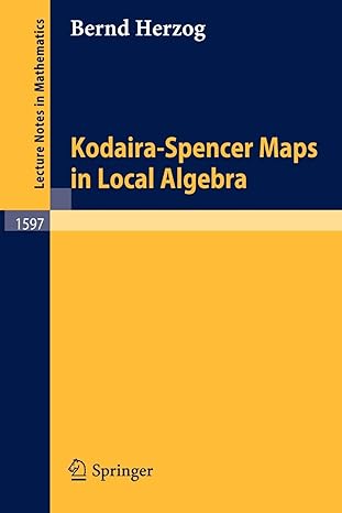 kodaira spencer maps in local algebra 1st edition bernd herzog 354058790x, 978-3540587903