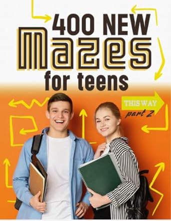 400 new mazes for teens thisway part 2 1st edition drake mazes 979-8842319817