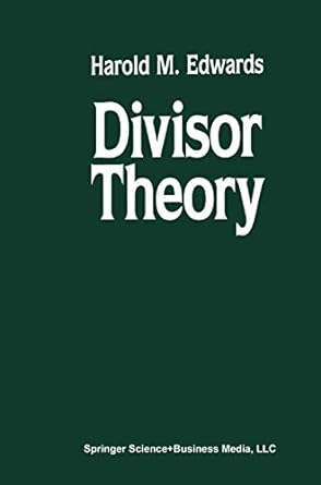 divisor theory 1st edition harold m edwards 081764976x, 978-0817649760