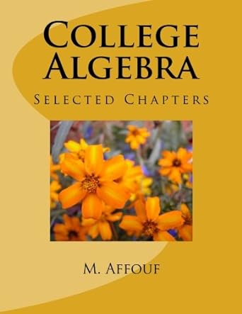 college algebra 1st edition m affouf 1466281871, 978-1466281875