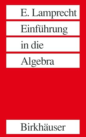 einf hrung in die algebra 2nd edition lamprecht 3764325801, 978-3764325800