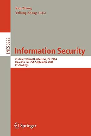information security 7th international conference isc 2004 palo alto ca usa september 27 29 2004 proceedings