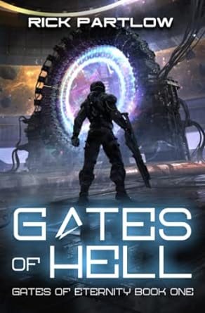 gates of hell gates of eternity book one  rick partlow 979-8353997559