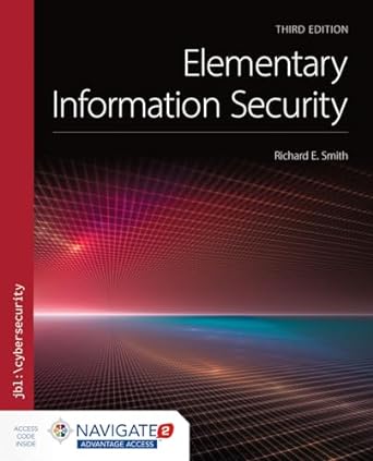 elementary information security 3rd edition richard e. smith 1284153045, 978-1284153040