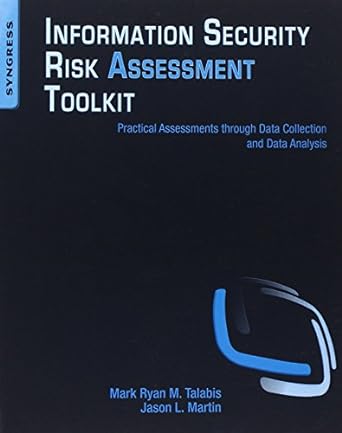 information security risk assessment toolkit practical assessments through data collection and data analysis
