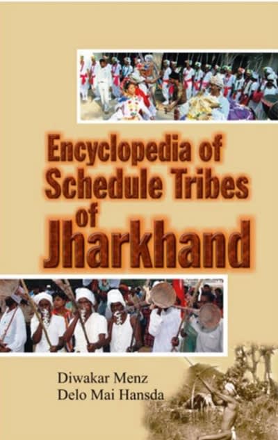 encyclopaedia of scheduled tribes in jharkhand 1st edition daiwakar minz, delo mai hansda 9351286827,