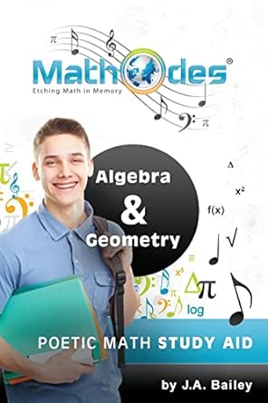 mathodes etching math in memory algebra and geometry poetic math study aid 1st edition j a bailey 146354264x,