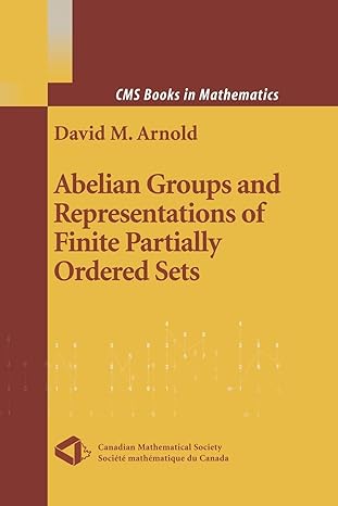 abelian groups and representations of finite partially ordered sets 1st edition david arnold 1461264626,