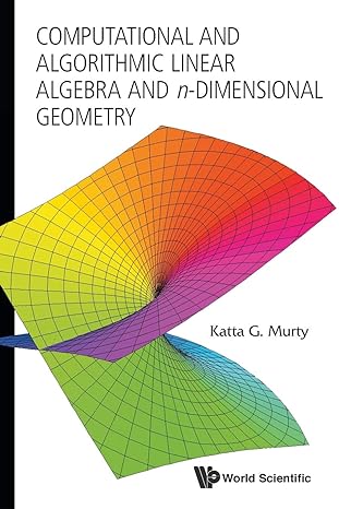 Computational And Algorithmic Linear Algebra And N Dimensional Geometry