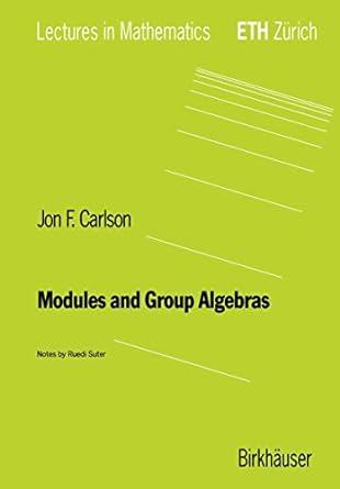 modules and group algebras 1st edition jon f carlson 3764353899, 978-3764353896