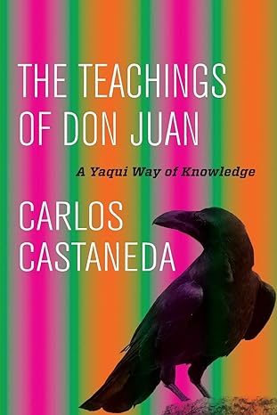 the teachings of don juan a yaqui way of knowledge 1st edition carlos castaneda 0520290771, 978-0520290778