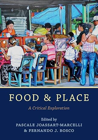 food and place a critical exploration 1st edition peter callero 1442266511, 978-1442266513