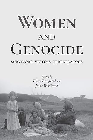 women and genocide survivors victims perpetrators 1st edition elissa bemporad, joyce w. warren 0253033810,