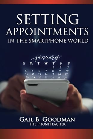 setting appointments in the smartphone world 1st edition gail b goodman 979-8218075071