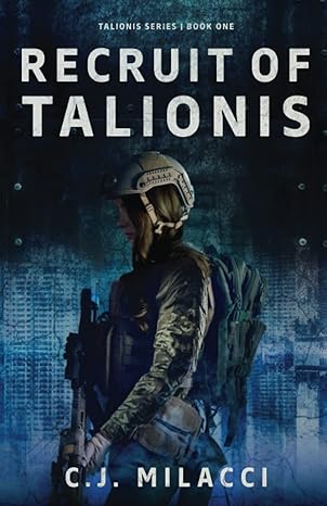talions series book one recruit of talionis  c.j. milacci 1958230006, 978-1958230008
