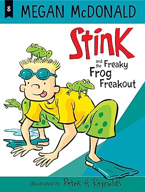 stink and the freaky frog freakout  megan mcdonald, peter h. reynolds 1536213845, 978-1536213843
