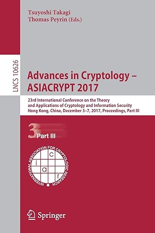 advances in cryptology asiacrypt 2017 23rd international conference on the theory and applications of