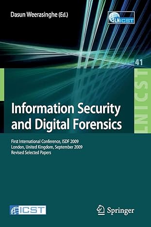 information security and digital forensics first international conference isdf 2009 london united kingdom
