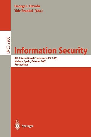 information security  international conference isc 2001 malaga spain october 1 3 2001 proceedings lncs 2200