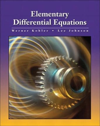 elementary differential equations 1st edition werner kohler , lee johnson 0582850436, 978-0582850439
