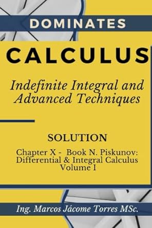 dominates calculus indefinite integral and advanced techniques 1st edition marcos antonio j come torres