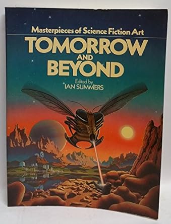 tomorrow and beyond masterpieces of science fiction art  ian summers 0894800558, 978-0894800559