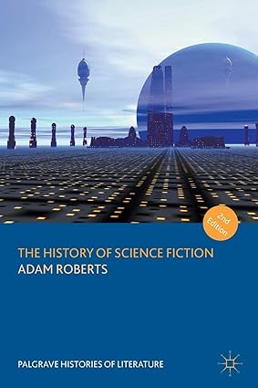 the history of science fiction  adam roberts 113756959x, 978-1137569592