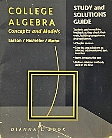 college algebra concepts and models 1st edition d c heath and company 0669187607, 978-0669187601