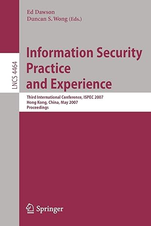 information security practice and experience third international conference ispec 2007 hong kong china may 7