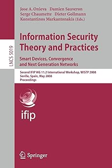 information security theory and practices smart devices convergence and next generation networks second ifip