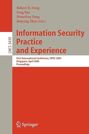 information security practice and experience first international conference ispec 2005 singapore april 11 14