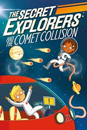 the secret explorers and the comet collision  sj king 0744021065, 978-0744021066