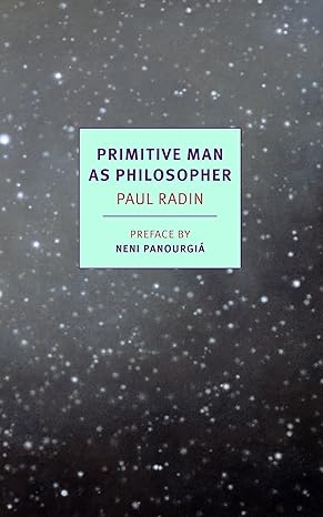 primitive man as philosopher 1st edition paul radin ,neni panourgia ,john dewey 1590177681, 978-1590177686