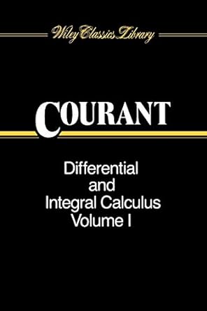 differential and integral calculus vol 1 2nd edition richard courant 0471608424, 978-0471608424