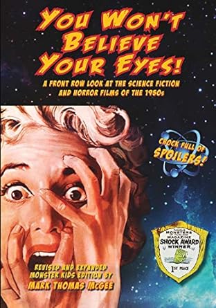 you won t believe your eyes revised and expanded monster kids edition a front row look at the science fiction