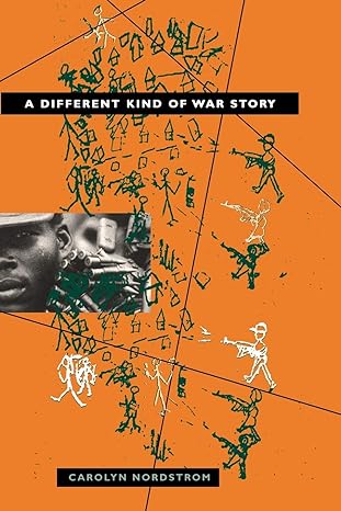 a different kind of war story 1st edition carolyn nordstrom 0812216210, 978-0812216219