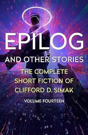 epilog and other stories  clifford d. simak 1504083121, 978-1504083126